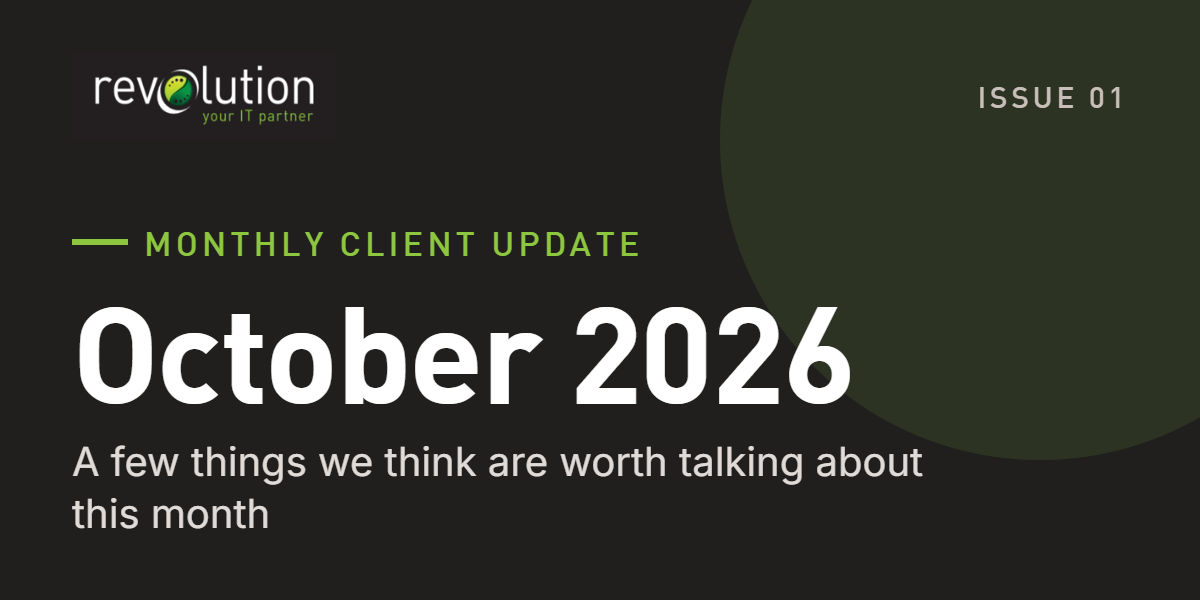 Newsletter Feature Image – October 2026 Revolution IT Client Update, October 2026
